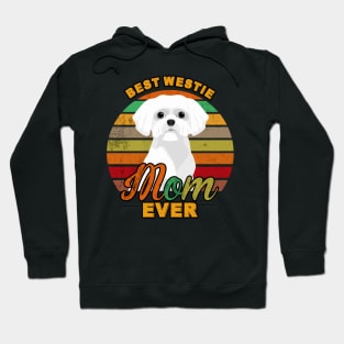 Best Westie Mom Ever Hoodie